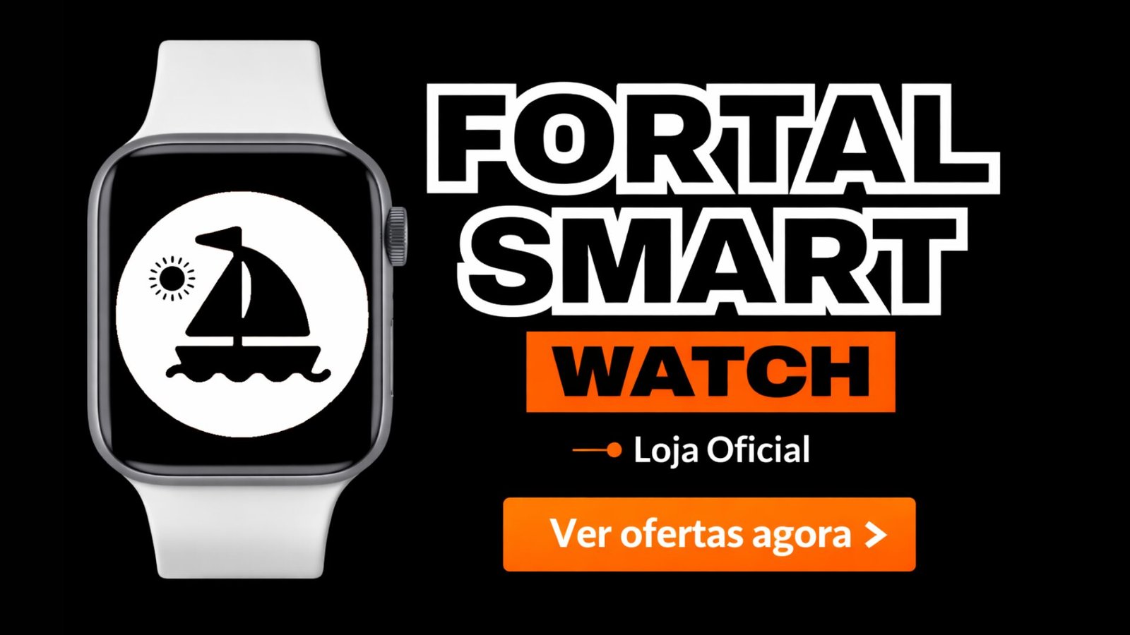 Loja Fortal Smartwatch ofertas e smartwatches com melhor custo benefício