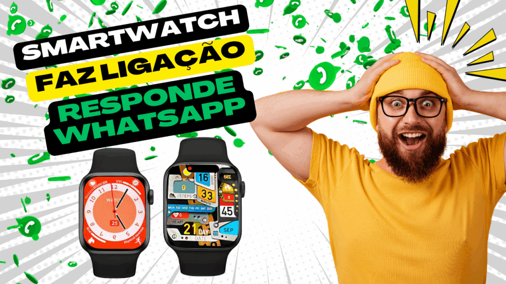 smartwatch que atende ligação e responde whatsapp