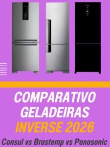 Consul vs Brastemp vs Panasonic