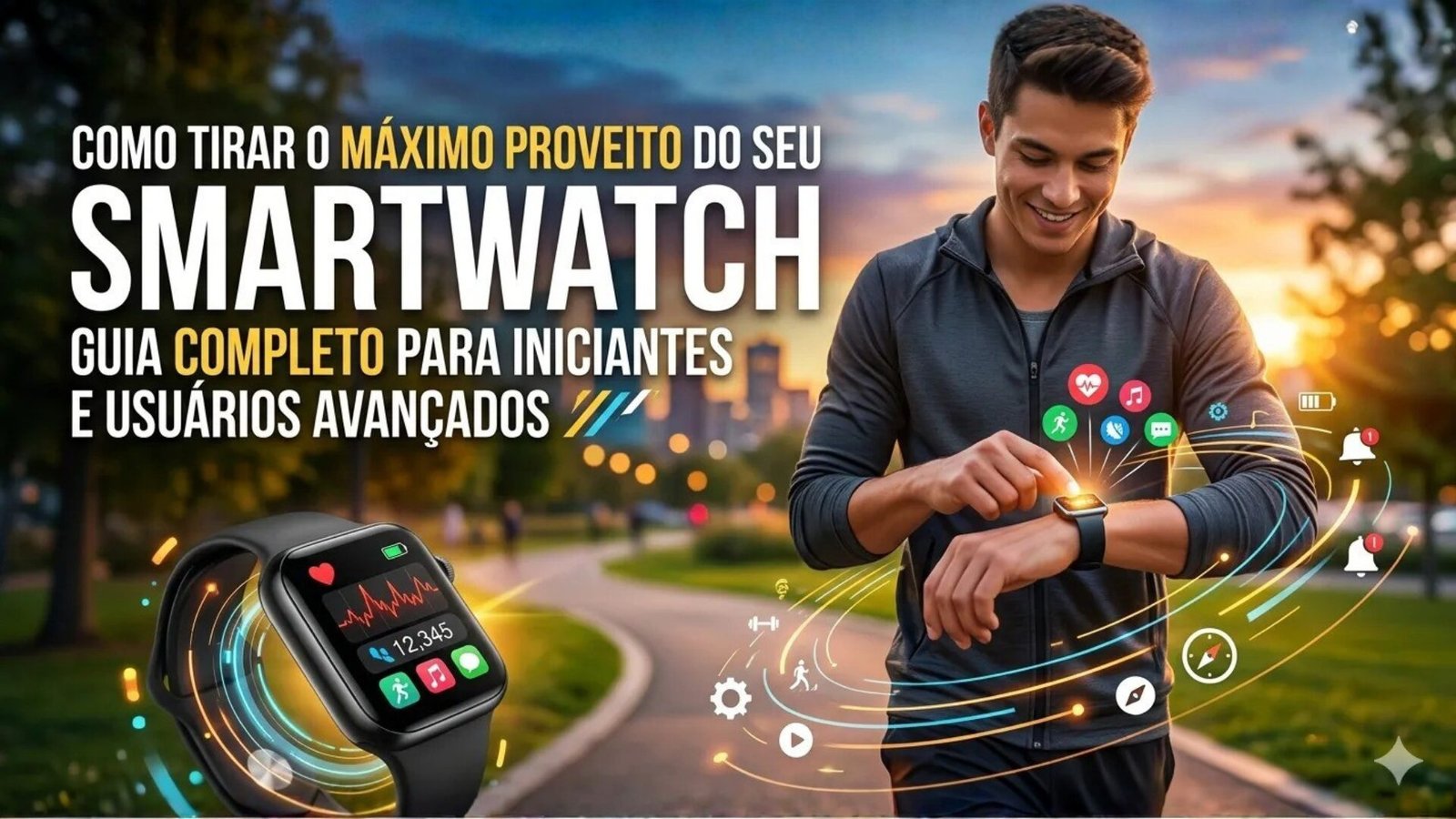 como usar smartwatch corretamente